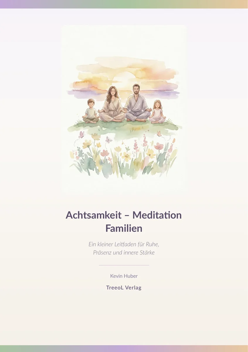 Achtsamkeit – Meditation für Familien